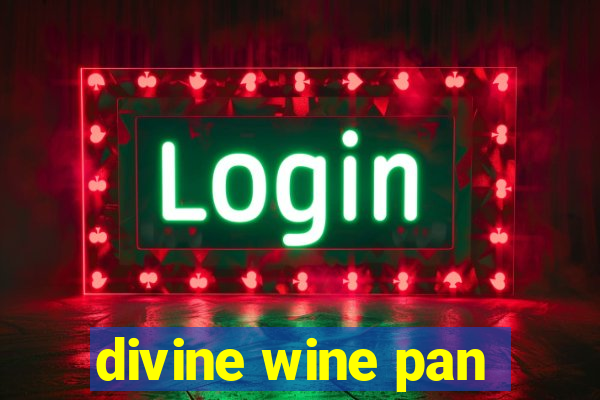 divine wine pan